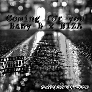 Coming For You (feat. BIZA)