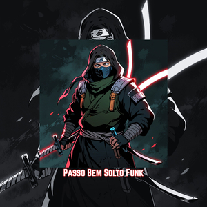 Passo Bem Solto Funk (Speed Up)