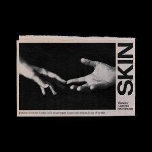 Skin (feat. Tinsley)