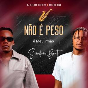 Não é Peso é Meu Irmão (Saxofone Beat)