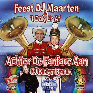 Achter De Fanfare Aan (DJ Kicken Extended Remix)