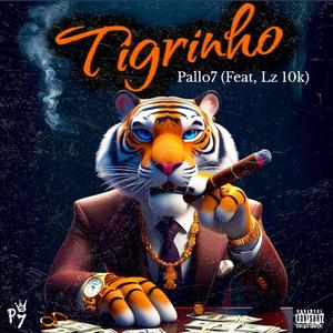 Tigrinho (feat. Lz 10k)