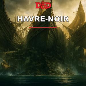 Havre Noir (La Gueule de Feu)