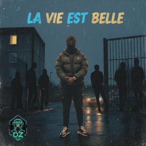 La Vie Est Belle