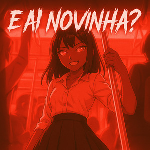 E AI NOVINHA? (Slowed)