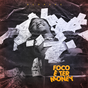 Foco É Ter Money