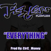 Flawless Real Talk - Everything