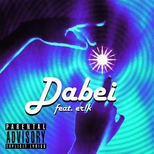 Dabei (feat. er!k)