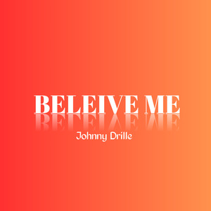 Believe Me
