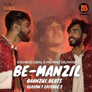 Be-Manzil (Mehrab & Shehbaz)