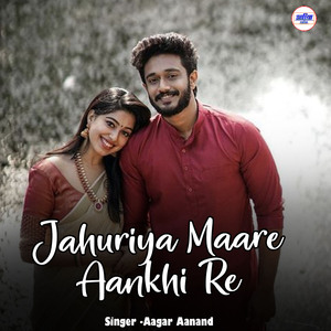 Jahuriya Maare Aankhi Re