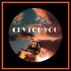 Cry 4 You (feat. ECee)