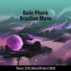 Baile Phonk Brazilian Mano