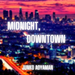 ミッドナイト　ダウンタウン