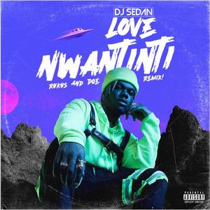Love Nwantinti (Reggae)