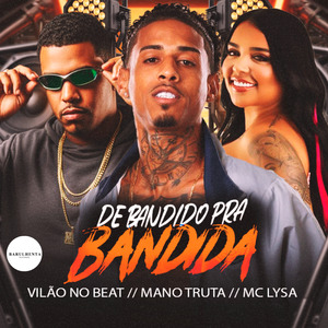 De Bandido pra Bandida