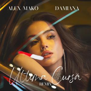 Ultima Cursă (Alex Mako Remix)
