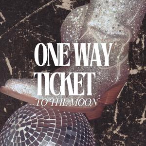 One Way Ticket to the Moon