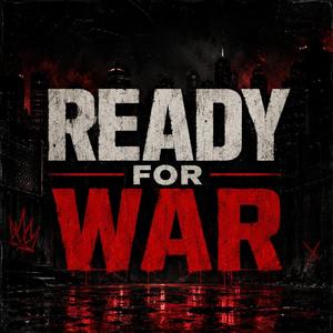 Ready For War (feat. Jeremy Mc)
