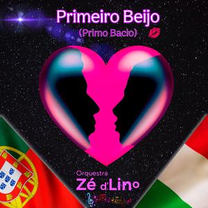 Primeiro Beijo (PRIMO BACIO) (feat. Lisette Borges)