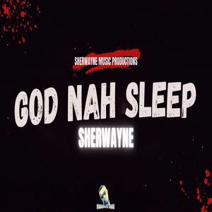 God Nah Sleep