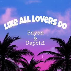 Like All Lovers Do