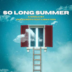 So Long Summer (feat. Libration)