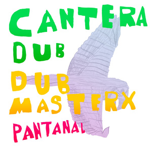 Cantera Dub (feat. Dub Master X)
