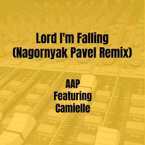 Lord I'm Falling (Nagornyak Pavel Remix)