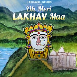 Oh Meri Lakhav Maa (feat. Bishakh Jyoti)