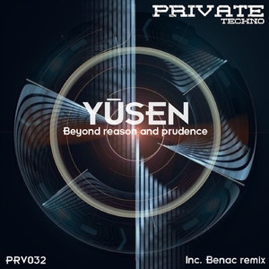 Beyond Reason and Prudence (Original Mix)