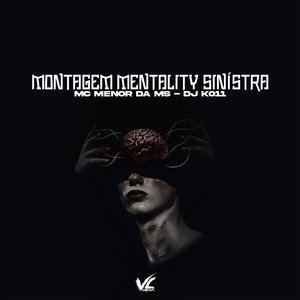 Montagem Mentality Sinistra