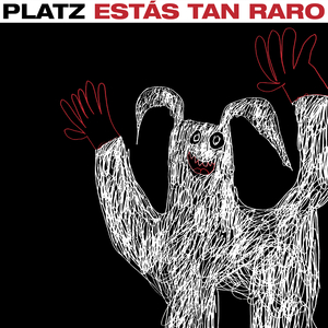 Estás tan raro