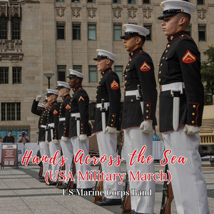 Hands Across the Sea (USA Military March)