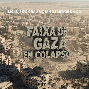 FAIXA DE GAZA EM COLAPSO
