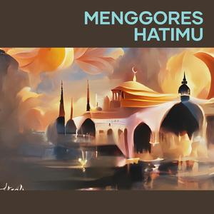 Menggores Hatimu