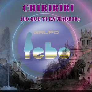 CHIRIBI (Lo que vi en Madrid)