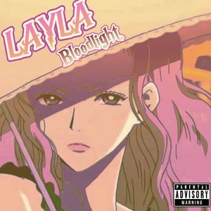 Layla（Prod.by EVOMUSIC）
