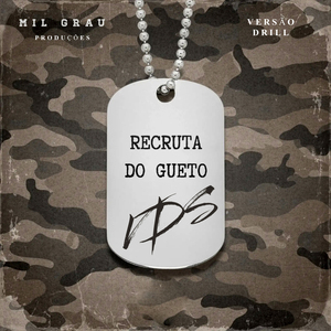 Recruta do Gueto (Versão Drill)