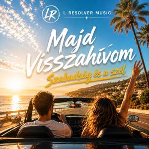 Majd visszahívom – Szabadság és a szél