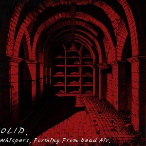 Whispers, Forming From Dead Air.