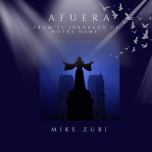 Afuera (From "El Jorobado de Notre Dame")