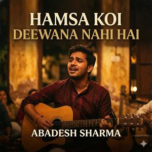 Hamsa koi deewana nahi hai