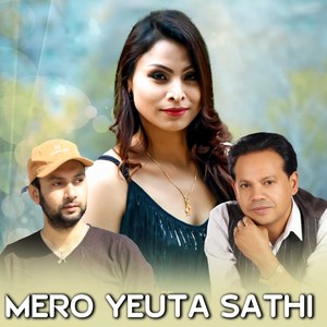 Mero Yeuta Sathi