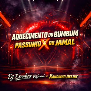 Aquecimento do Bumbum X Passinho do Jamal