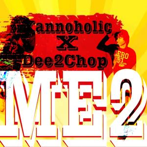 ME2 (feat. Dee2Chop)
