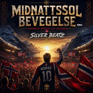 Midnattssol Bevegelse (Norway World Cup Anthem) (Remix)