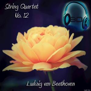 String Quartet No. 12 in E flat major, Op. 127 - IV. Finale - Ludwig van Beethoven (8D Binaural Remastered - Music Therapy)
