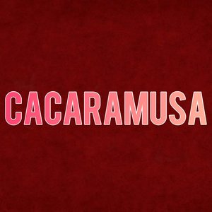 Cacaramusa
