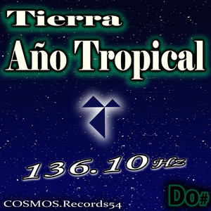 136.10 Hz Tierra - Año Tropical - do# (Miactivar Mix)